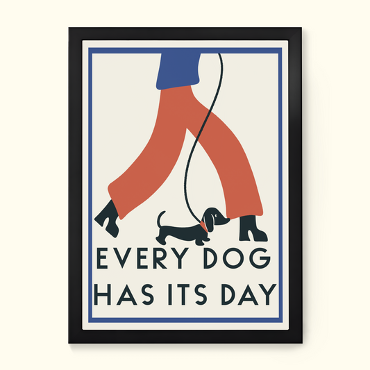 Every Dog Has Its Day, Dachshund Print