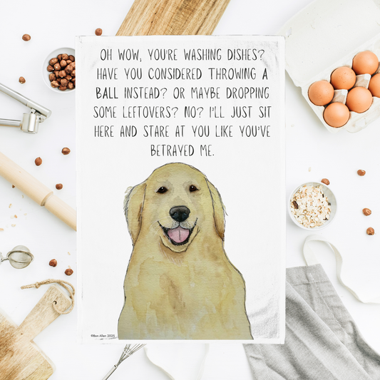 Dishes? Really? Not Fetch? – Golden Retriever Tea Towel