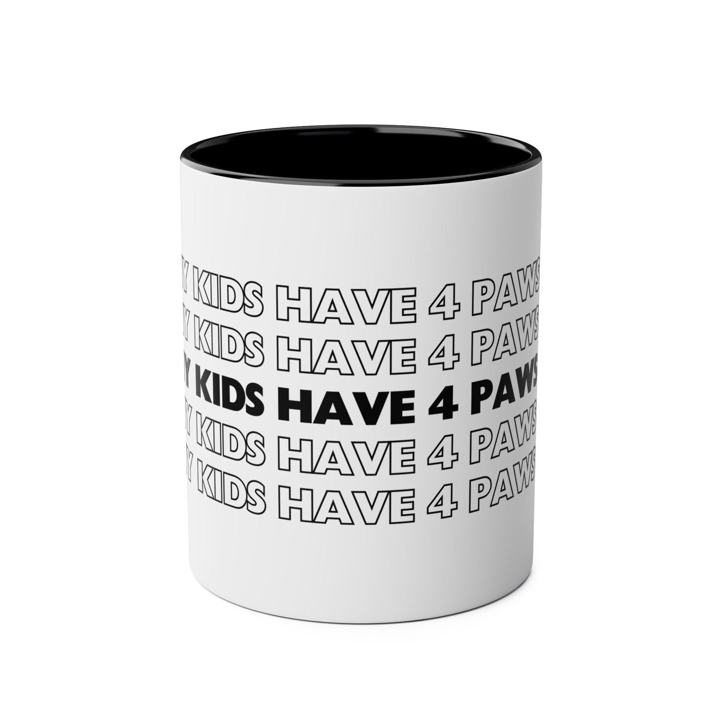 My Kids Have 4 Paws - Two-Tone Coffee Mugs, 11oz