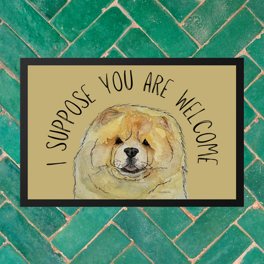 Welcome in Style: Fawn Chow Chow "I Suppose You Are Welcome" Doormat