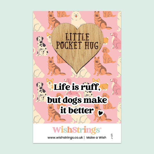 Pocket Hug – Life Is Ruff, But Dogs Make It Better | Thoughtful Gift for Dog Lovers | Keepsake Token for Comfort, Smiles & Support
